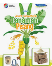 Image of Aneka Pemanfaatan Tanaman Pisang