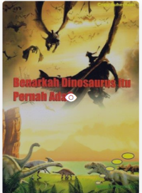 Image of Benarkah Dinosaurus itu Pernah Ada ?