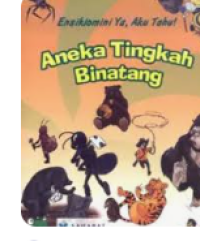 Image of Ensiklomini Ya, Aku Tahu ! : Aneka Tingkah Binatang