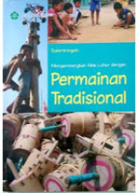 Image of Mengembangkan Nilai Luhur dengan Permainan Tradisional
