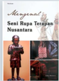 Image of Mengenal Seni Rupa Terapan Nusantara