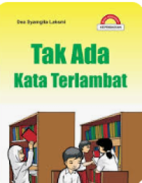 Image of Tak Ada Kata Terlambat